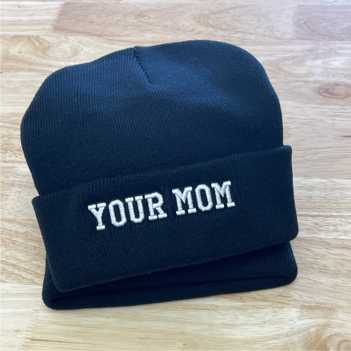 Beanie, Your Mom